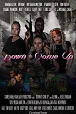 Watch Down to Come Up 9Movies