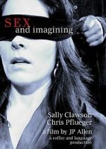Watch Sex and Imagining 9Movies