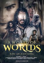 Watch A World of Worlds: Rise of the King 9Movies
