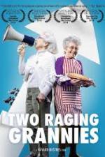 Watch Two Raging Grannies 9Movies