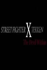 Watch Street Fighter X Tekken The Devil Within 9Movies