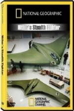 Watch National Geographic Hitlers Stealth Fighter 9Movies