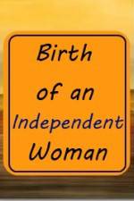 Watch Birth of an Independent Woman 9Movies