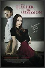 Watch My Teacher, My Obsession 9Movies