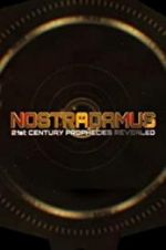Watch Nostradamus: 21st Century Prophecies Revealed 9Movies