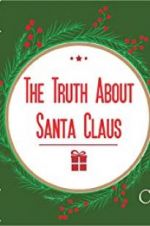 Watch The Truth About Santa Claus 9Movies
