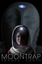 Watch Moontrap: Target Earth 9Movies