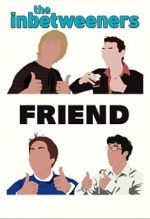 Watch The Inbetweeners: Fwends Reunited (TV Special 2019) 9Movies