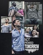Watch Not Promised Tomorrow 9Movies