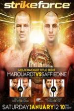 Watch Strikeforce: Marquardt vs. Saffiedine The Final Strikeforce Event 9Movies