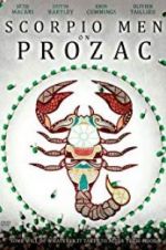 Watch Scorpio Men on Prozac 9Movies