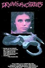 Watch Drying Up the Streets 9Movies