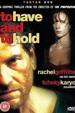 Watch To Have & to Hold 9Movies