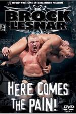 Watch WWE Brock Lesnar Here Comes the Pain 9Movies