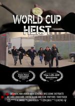 Watch World Cup Heist 9Movies
