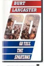 Watch Go Tell the Spartans 9Movies