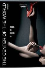 Watch The Center of the World 9Movies