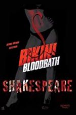 Watch Bikini Bloodbath Shakespeare 9Movies