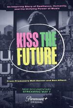 Watch Kiss the Future 9Movies