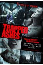 Watch Trapped Ashes 9Movies