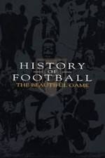 Watch History of Football: The Beautiful Game 9Movies