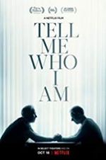 Watch Tell Me Who I Am 9Movies