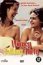 Watch Women Talking Dirty 9Movies