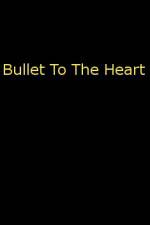 Watch Bullet To The Heart 9Movies