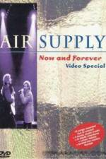 Watch Air Supply Now and Forever 9Movies