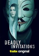 Watch Deadly Invitations 9Movies