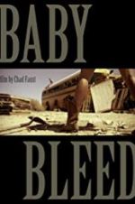 Watch Baby Bleed 9Movies