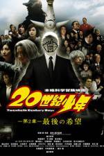 Watch 20-seiki sh�nen: Dai 2 sh� - Saigo no kib� 9Movies
