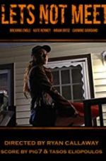 Watch Let\'s Not Meet 9Movies
