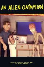 Watch An Alien Claymation 9Movies