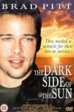 Watch The Dark Side of the Sun 9Movies