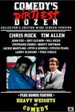 Watch Comedy's Dirtiest Dozen 9Movies