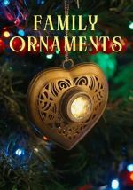 Watch Family Ornaments 9Movies