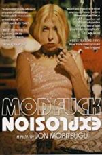 Watch Mod Fuck Explosion 9Movies