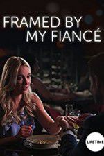 Watch Framed by My Fianc� 9Movies