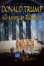Watch Donald Trump All American Billionaire 9Movies