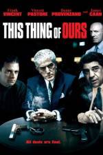 Watch This Thing of Ours 9Movies