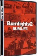 Watch Bumfights 2: Bumlife 9Movies