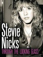 Watch Stevie Nicks: Through the Looking Glass 9Movies