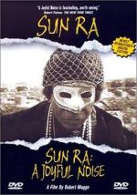 Watch Sun Ra: A Joyful Noise 9Movies
