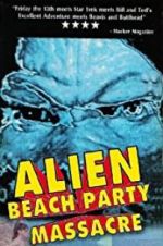 Watch Alien Beach Party Massacre 9Movies