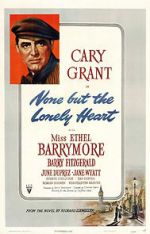 Watch None But the Lonely Heart 9Movies