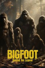 Watch Bigfoot: Beyond the Legend 9Movies