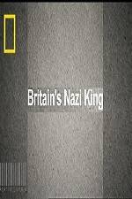 Watch National Geographic Britains Nazi King 9Movies