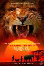 Watch Against the Wild 2: Survive the Serengeti 9Movies