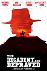 Watch The Decadent and Depraved 9Movies